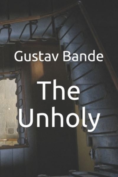 Cover for Gustav Bande · The Unholy (Paperback Book) (2021)