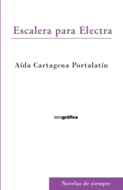 Cover for Aida Cartagena Portalatin · Escalera para Electra (Pocketbok) (2021)
