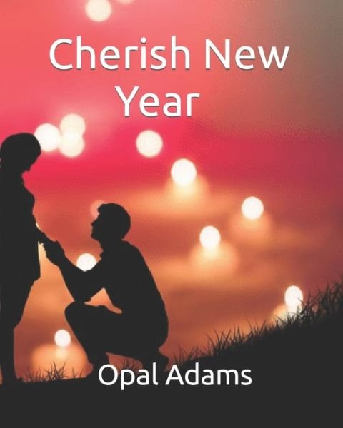 Cover for Opal Adams · Cherish New Year (Paperback Book) (2021)