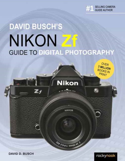 Cover for David Busch · David Busch's Nikon Zf Guide to Digital Photography - The David Busch Camera Guide Series (Paperback Book) (2025)