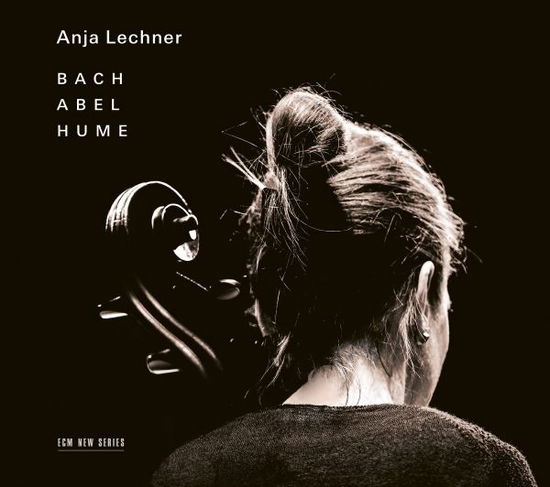 Bach, Hume & Abel - Anja Lechner - Music - ECM - 0028948758814 - October 18, 2024