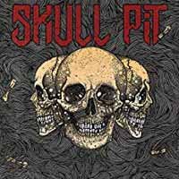 Skull Pit - Skull Pit - Musik - METAL BLADE RECORDS - 0039841561814 - 30. November 2018