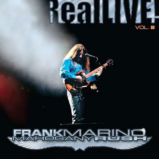 Cover for Marino, Frank &amp; Mahogany Rush · Real Live! Vol.2 (LP) [Reissue edition] (2021)