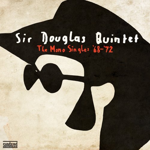 Mono Singles '68-'72 - Sir Douglas Quintet - Musiikki - SUNDAZED MUSIC INC. - 0090771533814 - lauantai 30. kesäkuuta 1990
