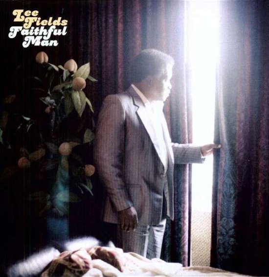 Faithful Man - Lee Fields - Musiikki - Truth & Soul Records - 0119964001814 - tiistai 13. maaliskuuta 2012