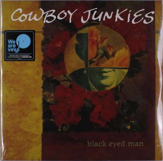 Cover for Cowboy Junkies · Black Eyed Man (LP) (2018)