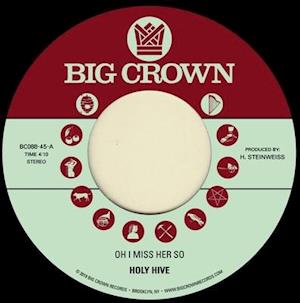 Oh I Miss Her So - Holy Hive - Música - BIG CROWN - 0349223008814 - 7 de junio de 2019