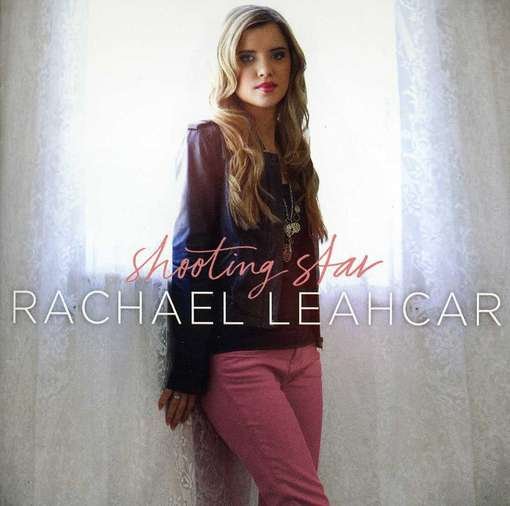 Cover for Rachael Leahcar · Rachael Leahcar-shooting Star (CD) (2012)