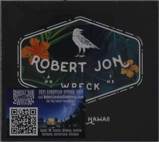 Cover for Robert Jon and The Wreck · Live from Hawaii (CD) (2020)