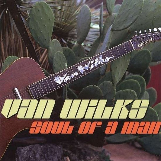 Cover for Van Wilks · Soul of a Man (CD) (2003)
