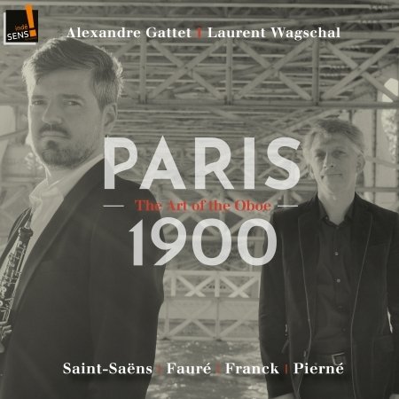 Cover for Gattet, Alexandre &amp; Laurent Wagscha · Paris 1900 - The Art Of The Oboe (CD) (2022)