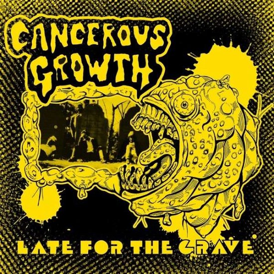 Cover for Rsd 2015 · Cancerous Growth - Late For The Grave [lp] (translucent Gold Vinyl Limited To 1000 Indie-retail Exclusive) (LP) [Limited edition] (2015)
