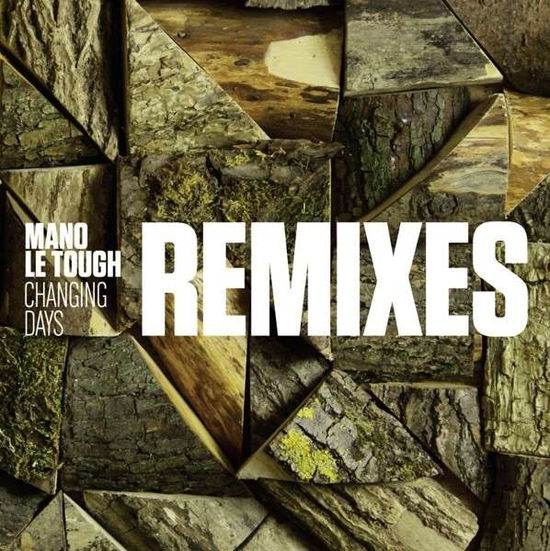 Cover for Mano Le Tough · Changing Days Remixes (12&quot;) (2013)