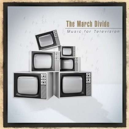 Cover for March Divide · Music for Television (LP) (2013)