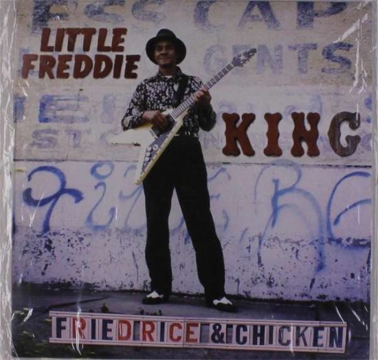 Cover for Little Freddie King · Fried Rice &amp; Chicken (LP) (2018)