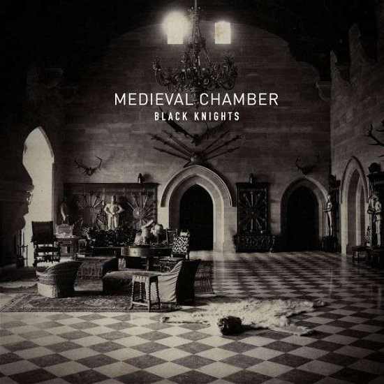 Cover for Black Knights · Medieval Chamber (LP) (2014)
