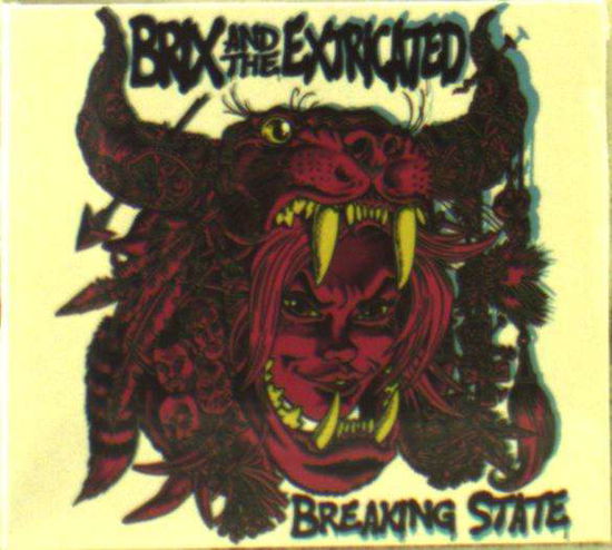 Breaking State - Brix & The Extricated - Música - GRIT OVER GLAMOUR - 0859728473814 - 21 de outubro de 2022