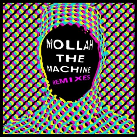 Cover for Ya Tosiba · Mollah the Machine Remixes (7&quot;) (2015)
