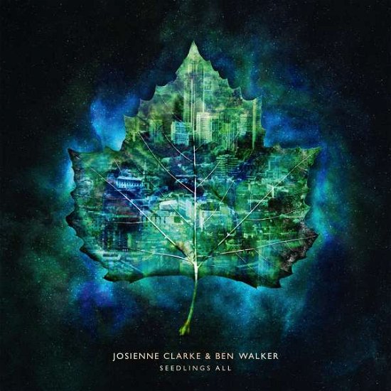 Josienne Clarke and Ben Walker · Seedlings Alll (LP) [Standard edition] (2018)