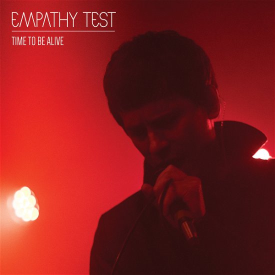 Cover for Empathy Test · Time To Be Alive (LP) (2023)