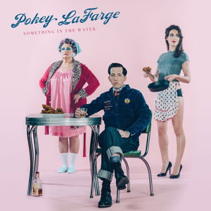 Cover for Pokey &amp; The South City Three Lafarge · Something In The Water (LP) (2015)