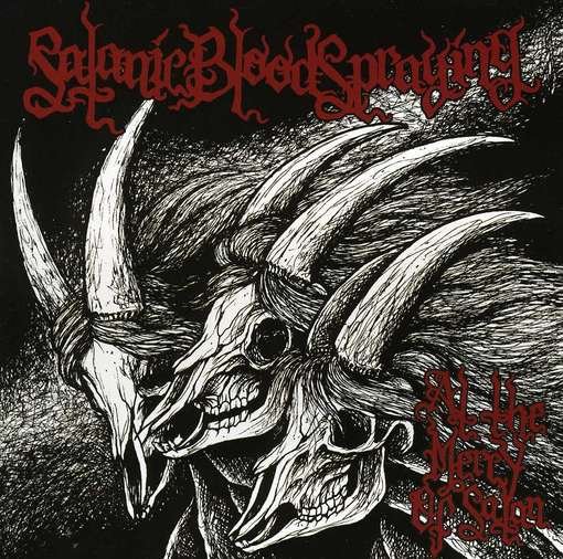 Cover for Satanic Bloodspraying · At the Mercy of Satan (CD) (2012)