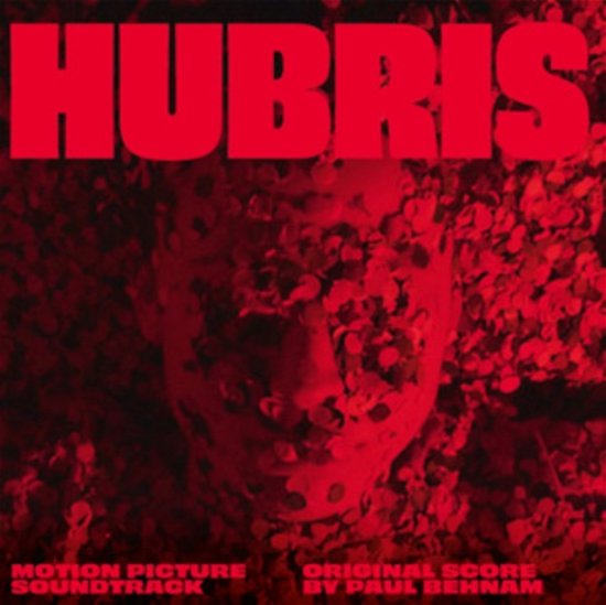 Hubris - Original Soundtrack - Paul Behnam - Musikk - ROTARY PHONO LAB - 3516628329814 - 19. februar 2021