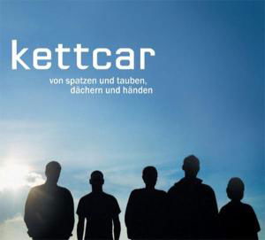 Von Spatzen Und Tauben,dächern Und Händen - Kettcar - Musik - GRAND HOTEL VAN CLEEF - 4015698529814 - 7. März 2005