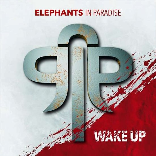 Cover for Elephants In Paradise · Wake Up (CD) (2018)