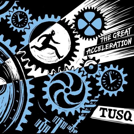 Cover for Tusq · The Great Acceleration (Colored Vinyl) (LP) [Coloured edition] (2018)