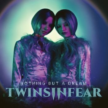 Cover for Twins In Fear · Nothing But A Dream (CD) (2022)