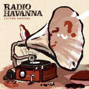 Cover for Radio Havanna · Lauter Zweifel (CD) [Reissue edition] (2017)