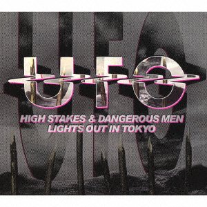 Cover for Ufo · High Stakes And Dangerous Men / Lights Out In Tokyo (CD) [Japan Import edition] (2022)