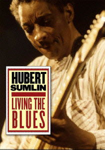 Living the Blues - Hubert Sumlin - Musiikki - INDIES LABEL - 4546266204814 - perjantai 28. lokakuuta 2011