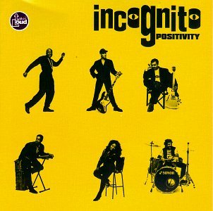 Positivity - Incognito - Musik - PHONOGRAM - 4988011358814 - 18. November 1993