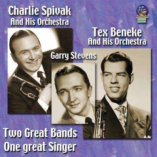 Cover for Charlie Spivak / Tex Beneke / Garry Stevens · Two Great Bands One Great Singer (CD) (2019)