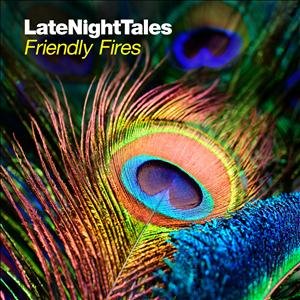 Cover for Friendly Fires · Late Night Tales: Friendly Fires (LP) (2012)