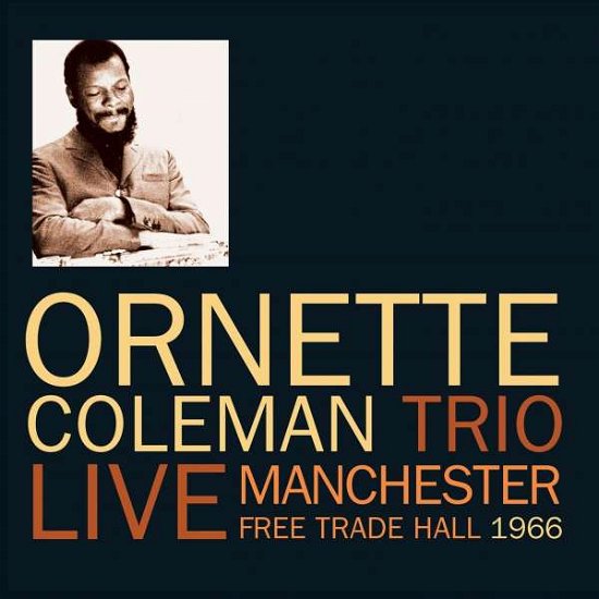 Cover for Ornette Coleman · Live from Manchester 1966 (Fm) (CD) (2018)