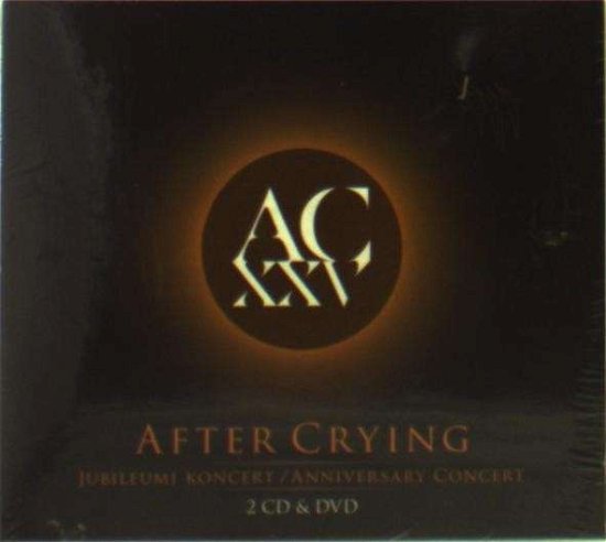 Cover for After Crying · XXV - Jubileumi koncert (Anniversary Concert) (2CD+DVD) (DVD/CD) (2014)