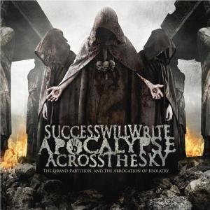 Cover for Success Will Write Apocalypse · Grand Partition And The Abrogation Of Idolatry (LP) (2009)