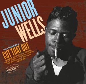 Cover for Junior Wells · Cut That out (CD) [Remastered edition] (2015)