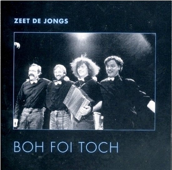 Cover for Boh Foi Toch · Zeet De Jongs (CD) (2000)