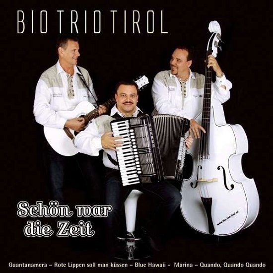 Schön War Die Zeit - Bio Trio Tirol - Muziek - TYROLIS - 9003549528814 - 15 mei 2013