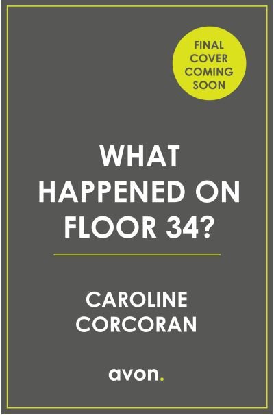 Cover for Caroline Corcoran · What Happened on Floor 34? (Taschenbuch) (2023)