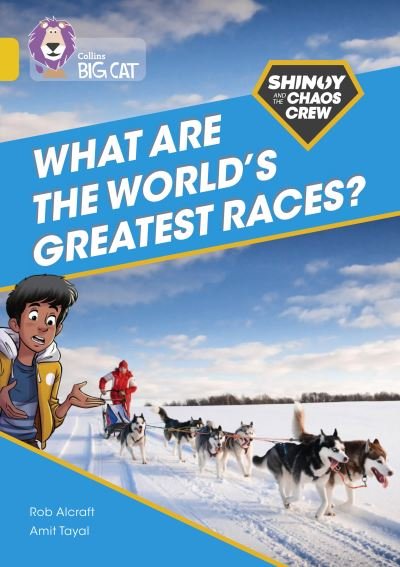 Cover for Rob Alcraft · Shinoy and the Chaos Crew: What are the world's greatest races?: Band 09/Gold - Collins Big Cat (Pocketbok) (2021)