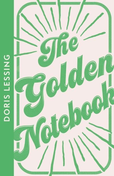 The Golden Notebook - Collins Modern Classics - Doris Lessing - Bøger - HarperCollins Publishers - 9780008553814 - 26. maj 2022