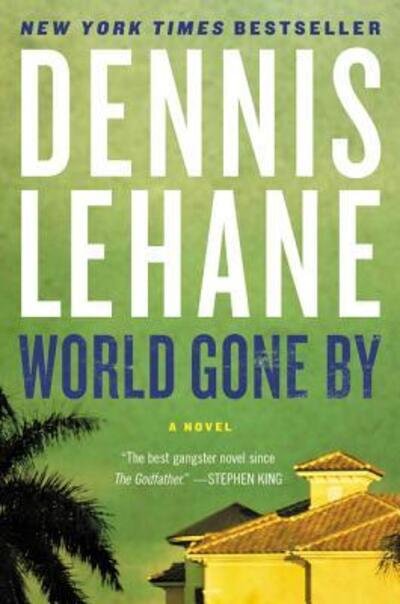 Cover for Dennis Lehane · World gone by (Book) [First edition. edition] (2016)