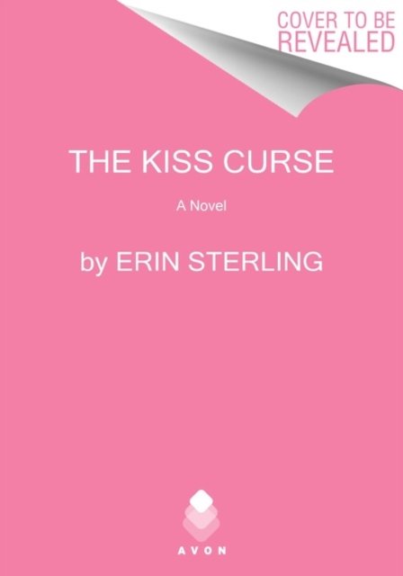 Cover for Erin Sterling · The Kiss Curse: A Novel (Gebundenes Buch) (2022)