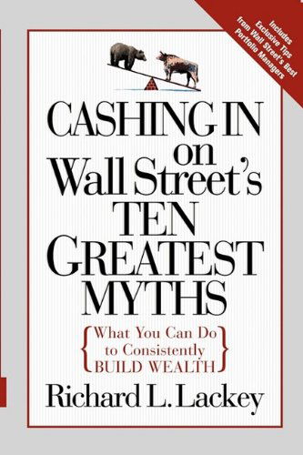 Cover for Richard Lackey · Cashing in on Wall Street's 10 Greatest Myths (Pocketbok) (2004)
