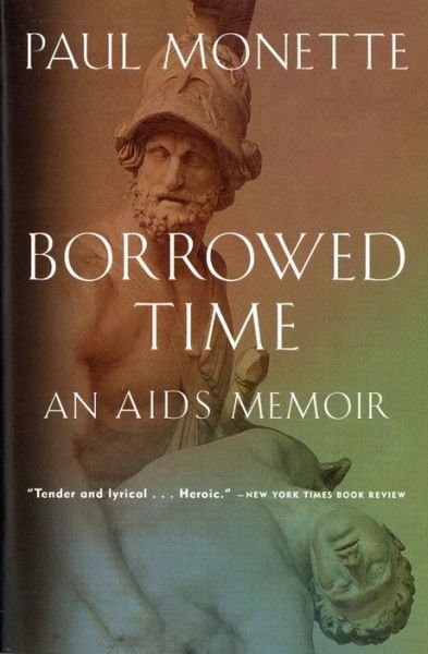 Cover for Paul Monette · Borrowed Time: an Aids Memoir (Taschenbuch) [Reprint edition] (1998)